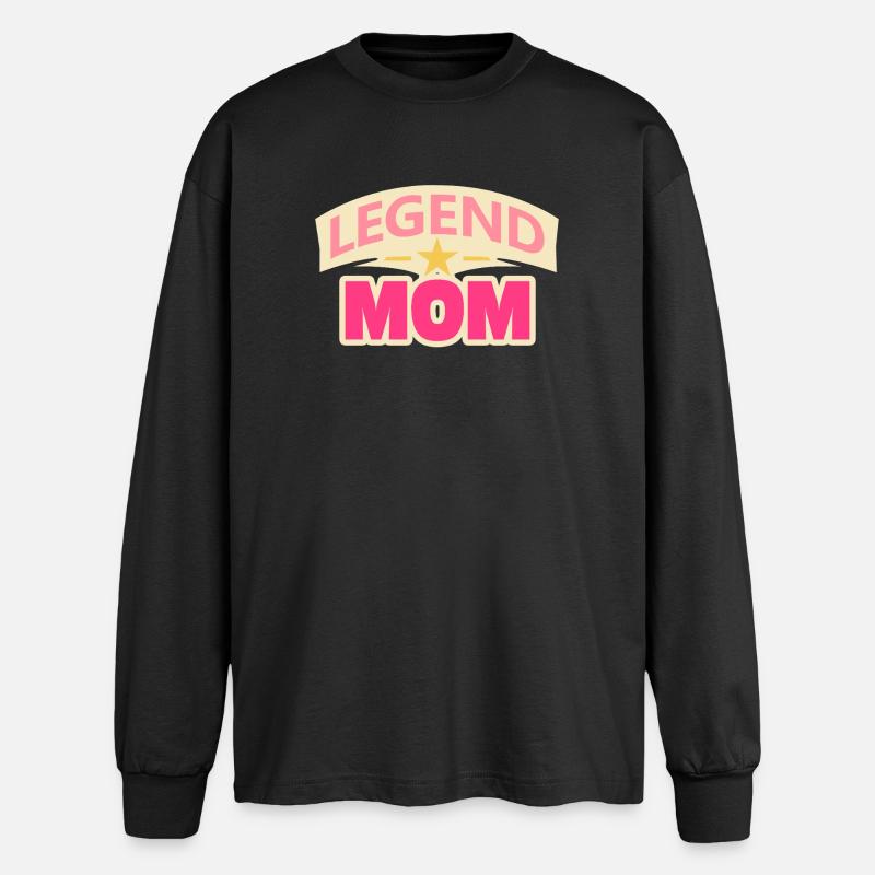 Legend Mom – Lustige Mutter Design - Oversized Langarmshirt  - Schwarz
