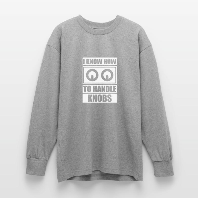 Handle knobs Sound engineer Sound engineer Oversized Long Sleeve T-Shirt