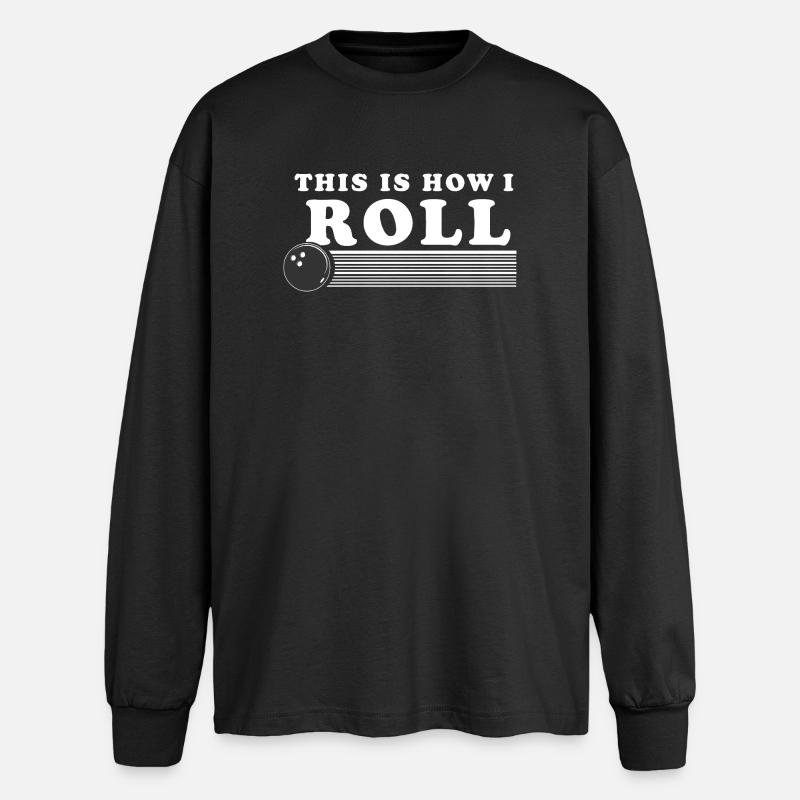 C’est ainsi que je ROll boule de bowling rétro - T-shirt manches longues oversize - noir