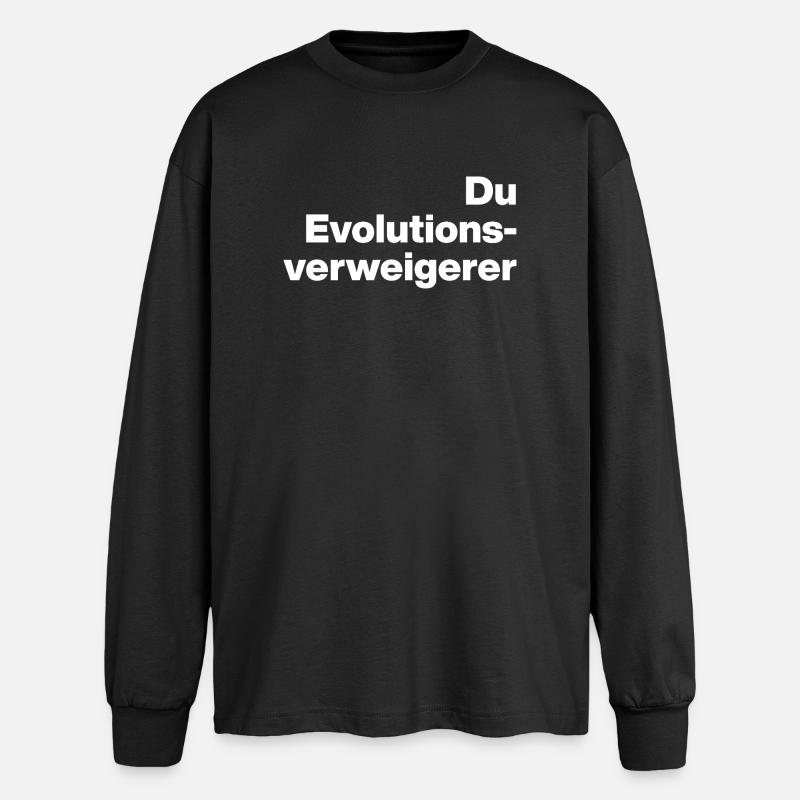 YOU EVOLUTION DENIER. SARCASM, NAUGHTY - Oversized Long Sleeve T-Shirt - black