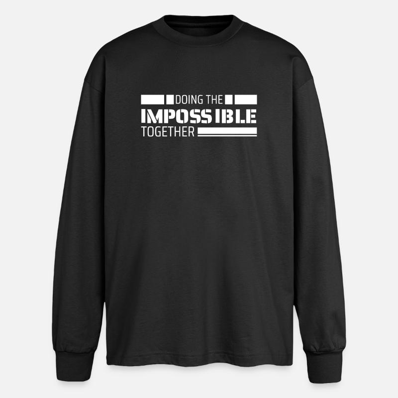 Gemeinsam das Unmögliche schaffen - Oversized Langarmshirt - Schwarz