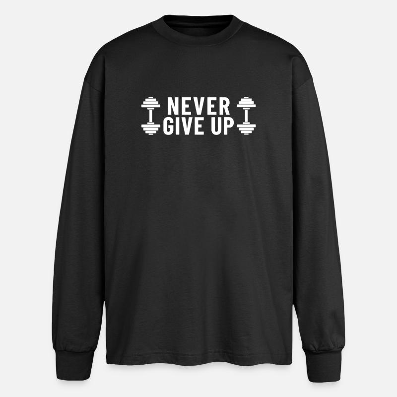 Never Give Up Dumbbells Gym - Oversized Long Sleeve T-Shirt - black