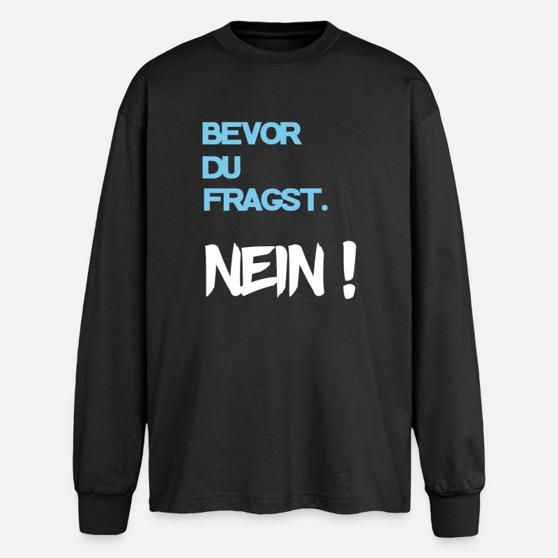 Cooler Spruch - Oversized Langarmshirt  - Schwarz