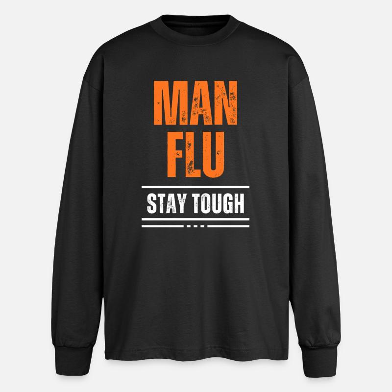 Bold Man Grippe Stay Tough Statement - Oversized Langarmshirt  - Schwarz