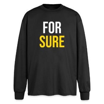 FOR SURE — Humour Viral - T-shirt manches longues oversize - noir - Devant - AI Model Male 185 light (185cm)