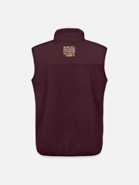 We are daughters of the witches you couldn't burn - Unisex Sherpaweste von Stanley/Stella - Maroon