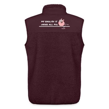 My English Is Under All Pig – Denglisch Spruch - Unisex Sherpa Gilet by Stanley/Stella - maroon - Back - AI Model Male 178 light (178cm)