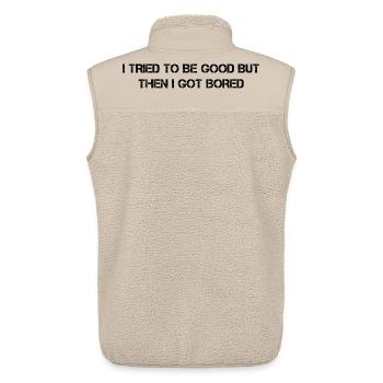 I tried to be good but then I got bored funny - Unisex Sherpa Gilet by Stanley/Stella - beige - Back - AI Model Male 178 light (178cm)