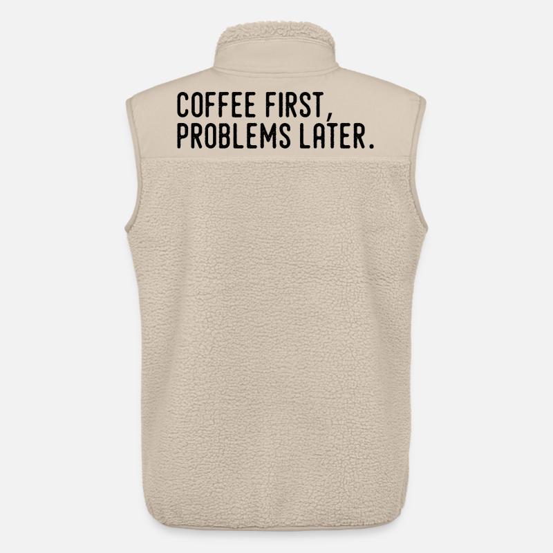 Kaffee erst Probleme später - Unisex Sherpaweste von Stanley/Stella - Beige