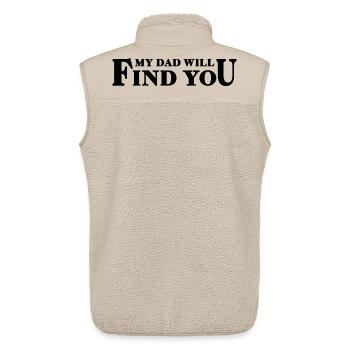 My Dad Will Find You - Tochter-Papa-Spruch - Unisex Sherpaweste von Stanley/Stella - Beige - Hinten - AI Model Male 178 light (178cm)