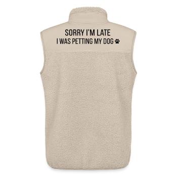 Sorry I Was Petting My Dog Funny Pet Design - Unisex Sherpa Gilet by Stanley/Stella - beige - Back - AI Model Male 178 light (178cm)