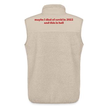 Maybe I Died Of Covid In 2022 - Unisex Sherpaweste von Stanley/Stella - Beige - Hinten - AI Model Male 178 light (178cm)