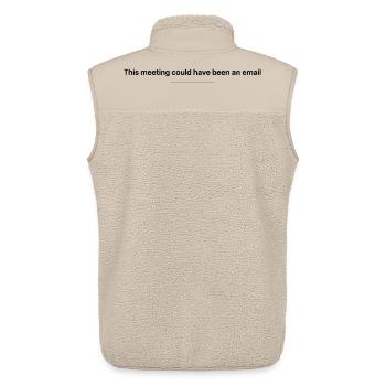 This Meeting Could Have Been an Email Work Humor - Unisex Sherpaweste von Stanley/Stella - Beige - Hinten - AI Model Male 178 light (178cm)
