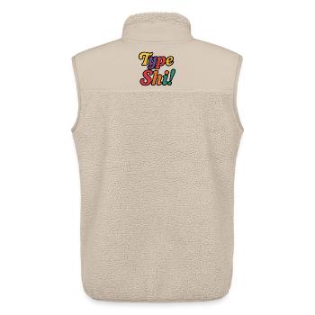 Type Shi! – Colorful, Trendy & Bold Text Design - Unisex Sherpa Gilet by Stanley/Stella - beige - Back - AI Model Male 178 light (178cm)