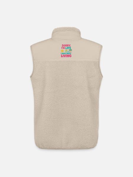 Undskyld, jeg er forsinket, jeg havde travlt med at leve – Lustiges liv - Stanley/Stella unisex sherpavest - beige