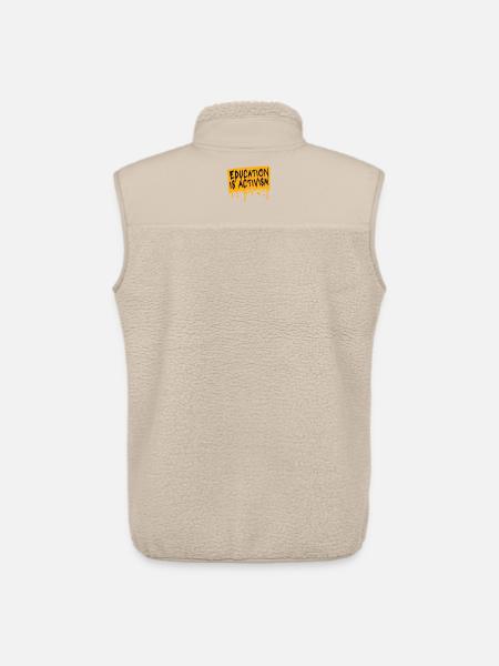 Education Is Activism Bildung Aktivismus Statement - Unisex Sherpa Gilet by Stanley/Stella - beige