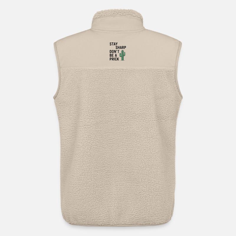 Stay Sharp, Don’t Be a Prick - Unisex Sherpaweste von Stanley/Stella - Beige