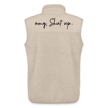 Omg, Shut Up – minimalistischer Sarkasmus-Humor - Unisex Sherpaweste von Stanley/Stella - Beige - Hinten - AI Model Male 178 light (178cm)