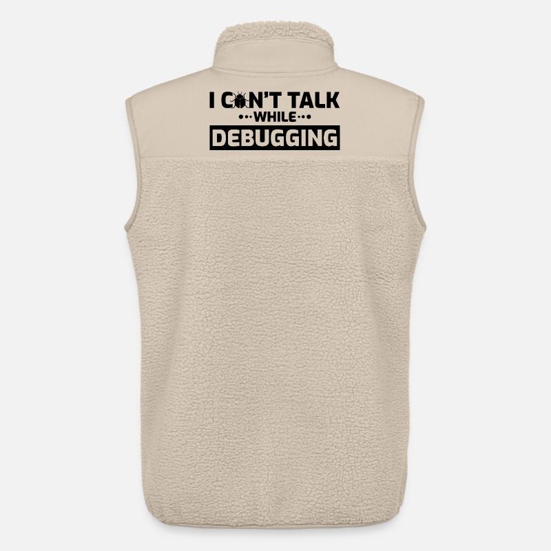 I can't speak while debugging - Unisex Sherpa Gilet by Stanley/Stella - beige
