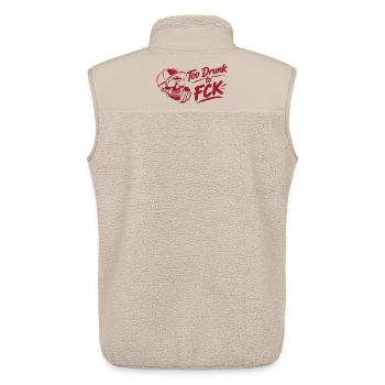 Too Drunk to FCK Spruch Zitat - Unisex Sherpaweste von Stanley/Stella - Beige - Hinten - AI Model Male 178 light (178cm)