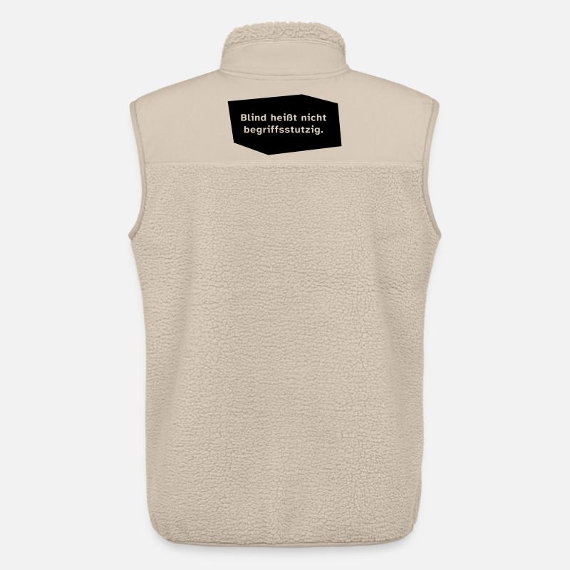 Blind heißt nicht begriffsstutzig. - Unisex Sherpaweste von Stanley/Stella - Beige