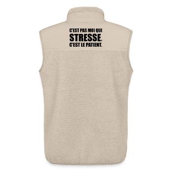 C’est pas moi qui stresse, c’est le patient - Veste sans manches sherpa unisexe Stanley/Stella - beige - Dos - AI Model Male 178 light (178cm)