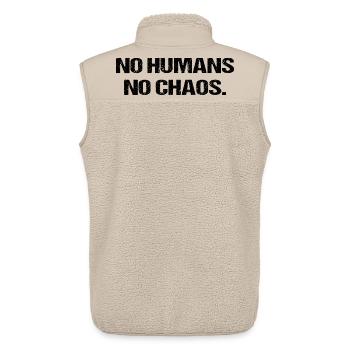 No Humans No Chaos Shirt Spruch Lustig Ironie - Unisex Sherpaweste von Stanley/Stella - Beige - Hinten - AI Model Male 178 light (178cm)
