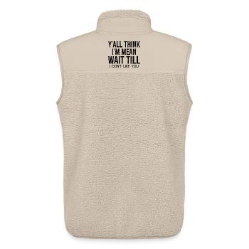 vous pensez tous que je suis méchant, attendez jusqu’à - Veste sans manches sherpa unisexe Stanley/Stella - beige - Dos - AI Model Male 178 light (178cm)