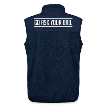 Geh und frag deinen Vater | Humor: Müde Mutter - Unisex Sherpaweste von Stanley/Stella - Navy - Hinten - AI Model Male 178 light (178cm)
