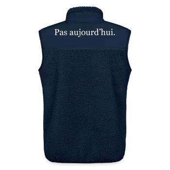 “Pas aujourd’hui” – humour minimaliste français - Veste sans manches sherpa unisexe Stanley/Stella - marine - Dos - AI Model Male 178 light (178cm)