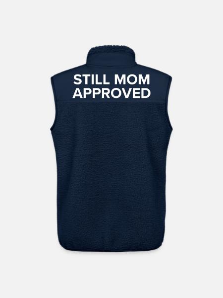 Still Mom Approved - Unisex Sherpa Gilet by Stanley/Stella - navy