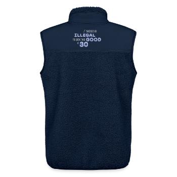 Illegally Look Good with 30 – Birthday Saying - Unisex Sherpa Gilet by Stanley/Stella - navy - Back - AI Model Male 178 light (178cm)