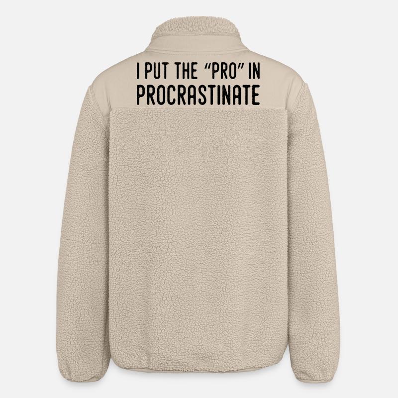 Je Mets Le Pro Dans Procrastination - Veste sherpa unisexe coupe décontractée Stanley/Stella - beige