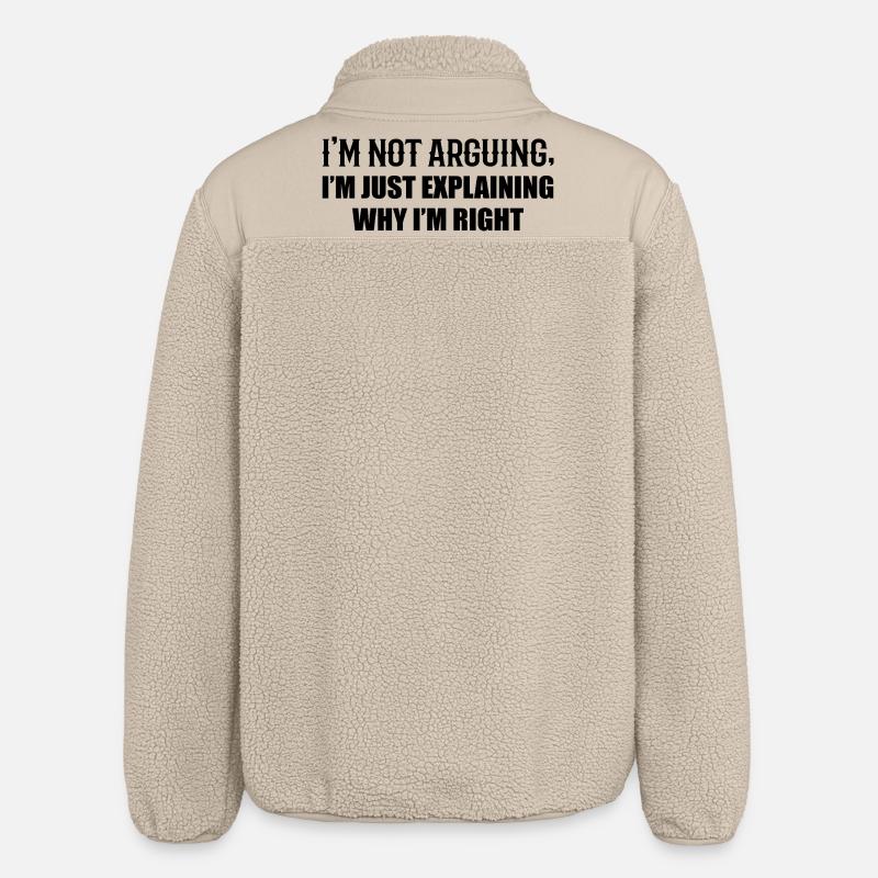 Je N’Argumente Pas J’Ai Juste Raison - Veste sherpa unisexe coupe décontractée Stanley/Stella - beige