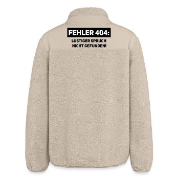 Mistake 404 – Funny Computer Scientist Saying - Relaxed Fit Unisex Sherpa Jacket by Stanley/Stella - beige - Back