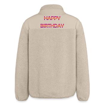 ANNIVERSARY. HAPPY BIRTHDAY. HAPPY BIRTHDAY. - Relaxed Fit Unisex Sherpa Jacket by Stanley/Stella - beige - Back
