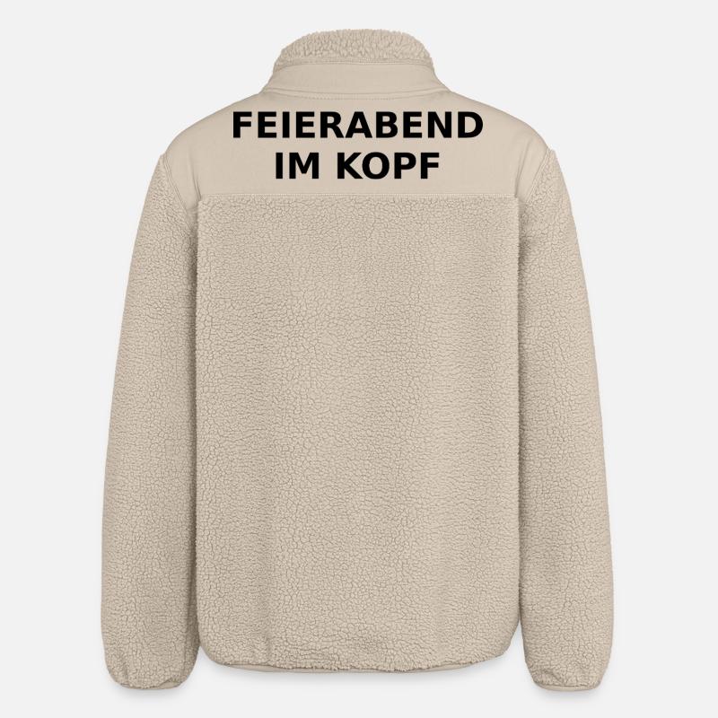 Feierabend im Kopf – Ironischer Spruch - Relaxed Fit Unisex Sherpajacke von Stanley/Stella - Beige