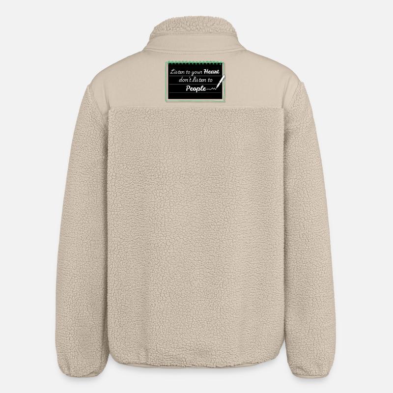 Écoute ton cœur, pas les gens - Veste sherpa unisexe coupe décontractée Stanley/Stella - beige