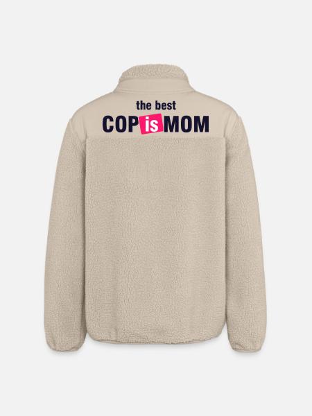 Best Cop Is Mom Shirt - Relaxed Fit Unisex Sherpa Jacket by Stanley/Stella - beige