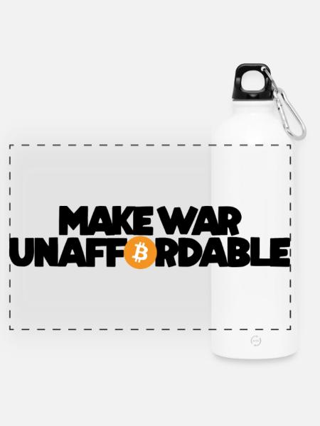 Bitcoin - Make war unaffordable - Panorama Trinkflasche mit Karabiner 750 ml - Weiß