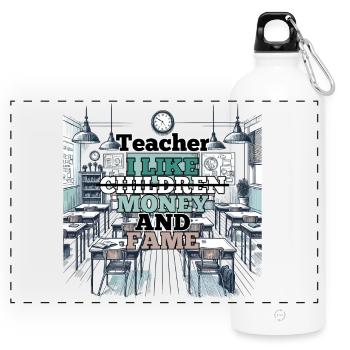Teacher Teacher Money and Fame Gift - Panoramic Drinks Bottle with Carabiner 750 ml - white - Front
