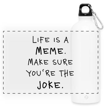 Life is a Meme funny sayings Social Trend Gen Z - Panoramic Drinks Bottle with Carabiner 750 ml - white - Front