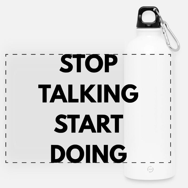Stop talking start doing - Panoramic Drinks Bottle with Carabiner 750 ml - white