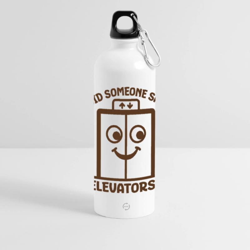 Did Someone Say Elevators? Funny Elevator Lover Panoramic Drinks Bottle with Carabiner 750 ml