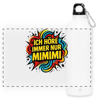 Mimimi Saying Humor Funny - Panoramic Drinks Bottle with Carabiner 750 ml - white - Front