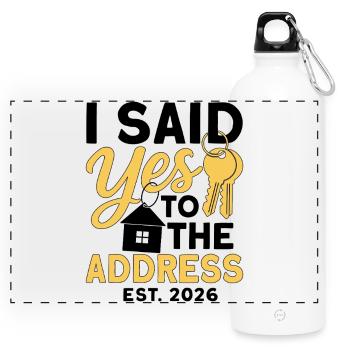 I Said Yes To The Address Est 2026 - Gourde panoramique avec mousqueton 750 ml - blanc - Devant