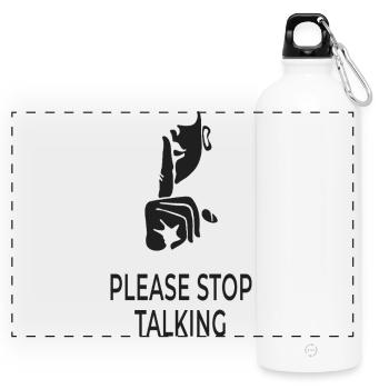 Please Stop Talking - Panoramic Drinks Bottle with Carabiner 750 ml - white - Front