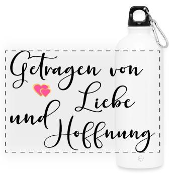 LIEBE HOFFNUNG SPRÜCHE TRAUER - Panorama Trinkflasche mit Karabiner 750 ml - Weiß - Vorne