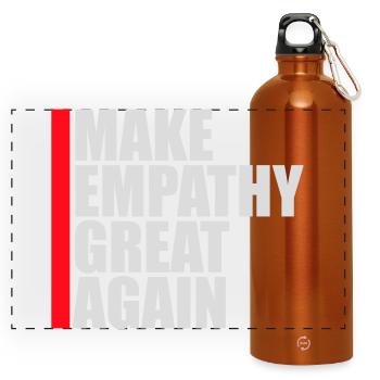 Make Empathy Great Again Political Statement Hope - Panoramic Drinks Bottle with Carabiner 750 ml - burnt orange - Front