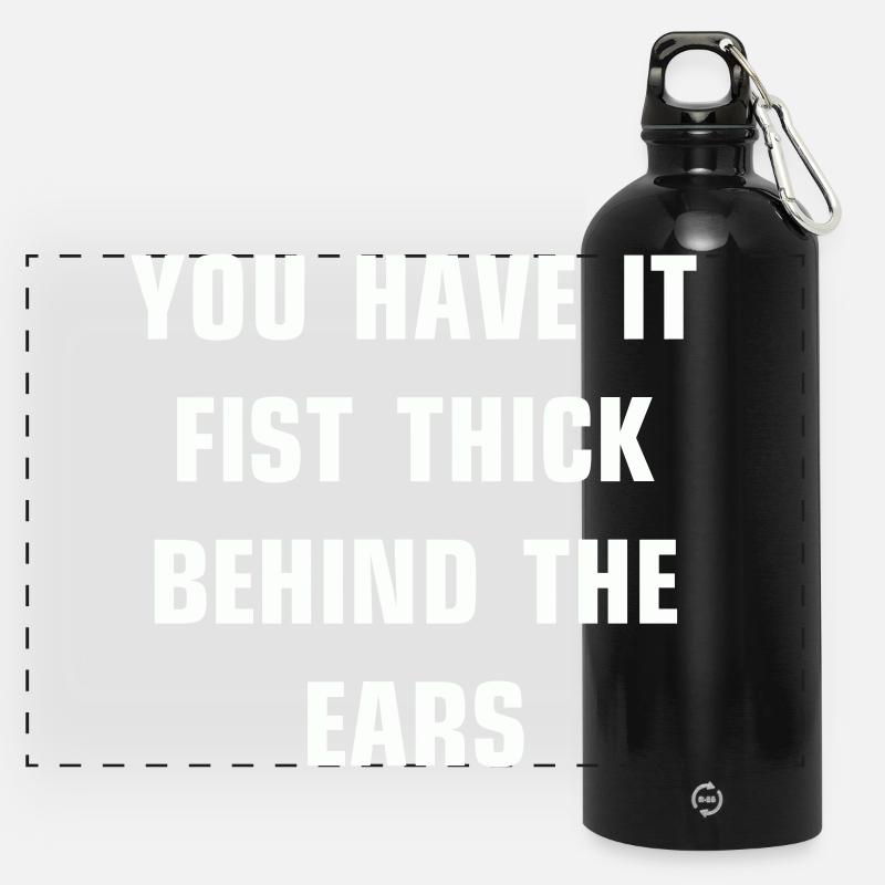 You have it fist thick behind the ears - Panoramic Drinks Bottle with Carabiner 750 ml - black